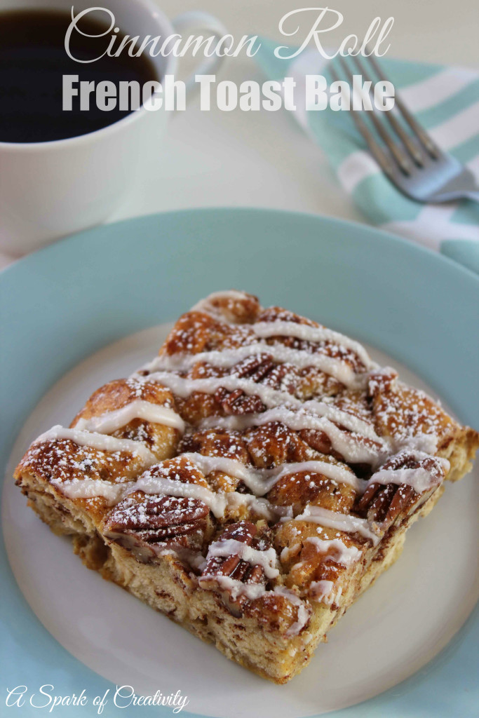 Cinnamon Roll French Toast Bake